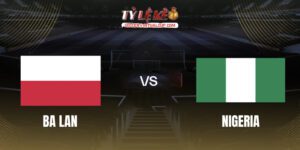 Ba Lan vs Nigeria 1