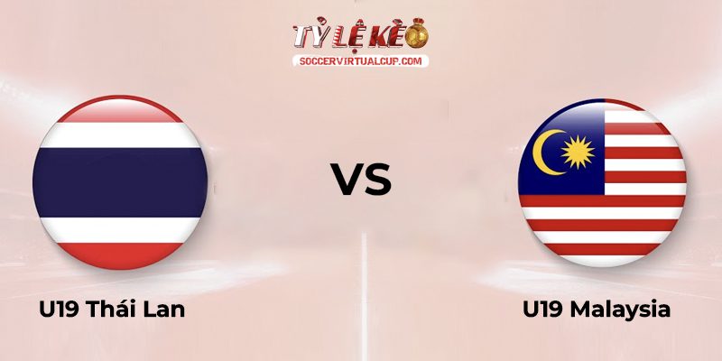 U19 Thái Lan vs U19 Malaysia