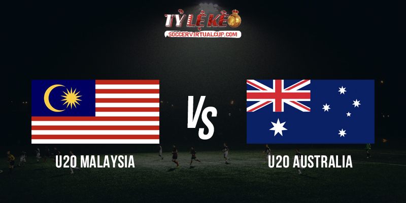 Soi Kèo U20 AFC: U20 Malaysia vs U20 Australia - Lúc 16h Ngày 3/9/2026 1 U20 Malaysia vs U20 Australia